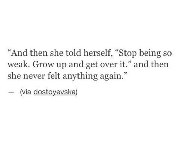 an image of a quote with the words, and then she told herself stop being so weak