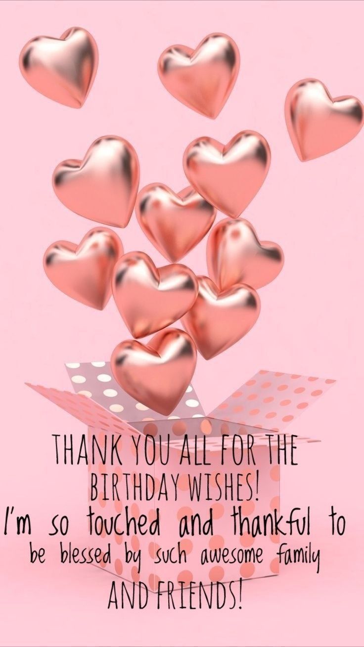 a bunch of pink hearts are floating in the air on a pink background that says, thank you all for the birthday wishes i'm