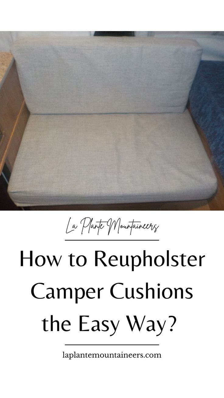 a couch with the words how to reupholter camper cushions the easy way