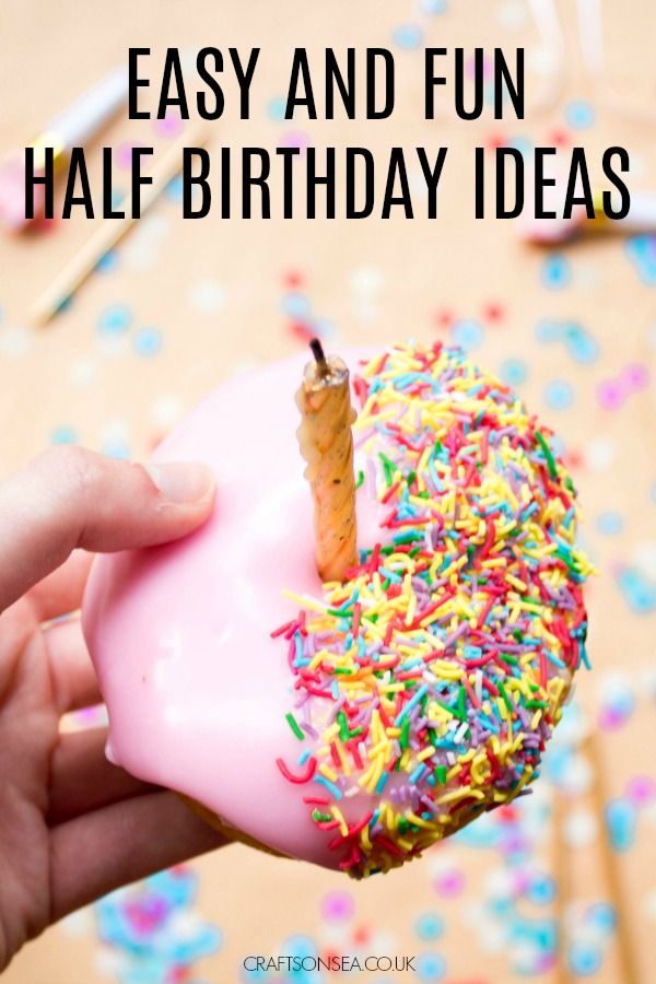 someone is holding a birthday cake with sprinkles on it and the words, easy and fun half birthday ideas