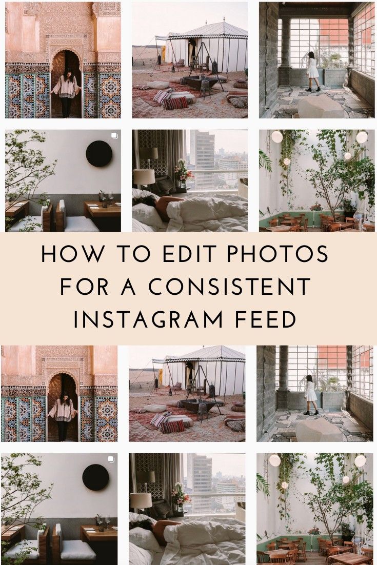 a collage of photos with the words how to edit photos for a content instagram feed