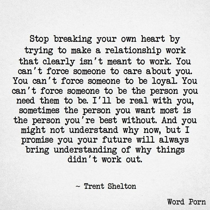 an old black and white photo with a quote from the author's book, stop breaking your own heart by trying to make a relationship work that clearly isn't meant to