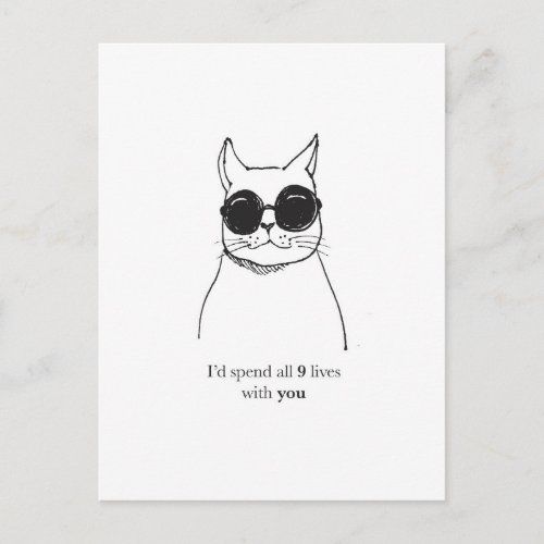 a card with a cat wearing sunglasses and the words i'd spend all 9 lives with you