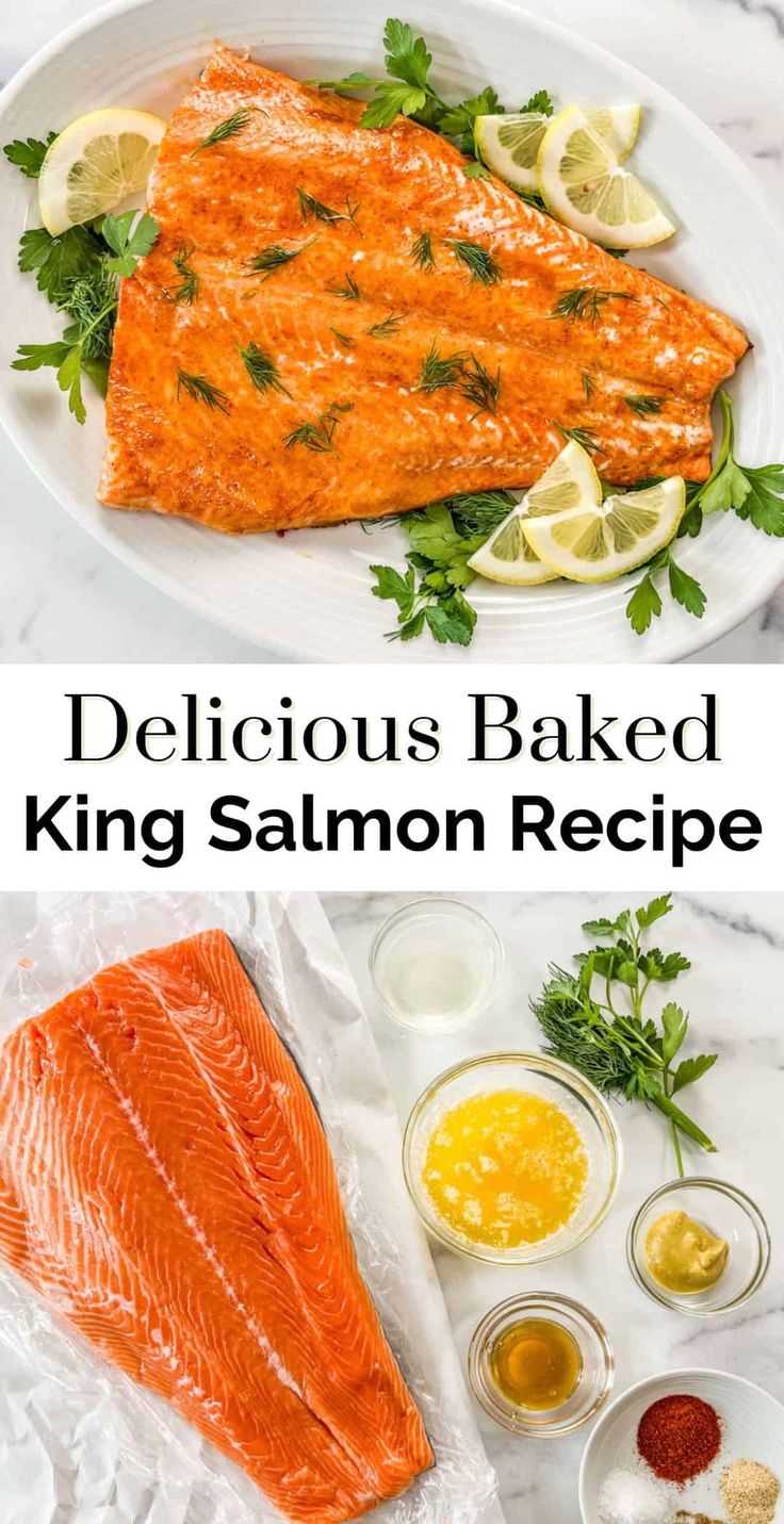 the ingredients to make delicious baked king salmon recipe are shown in two separate images, one is