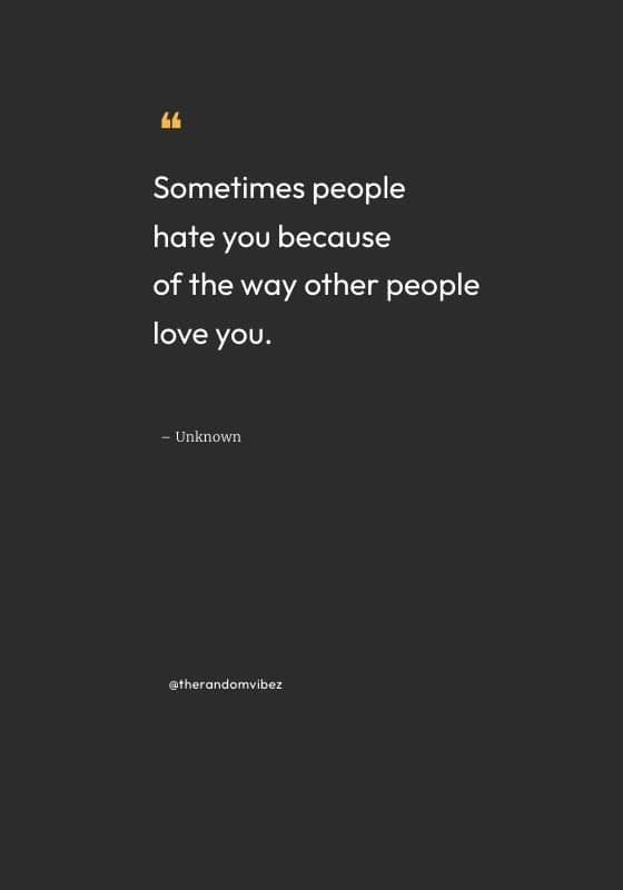 Being Hated For No Reason, When Someone Hates You For No Reason, When People Hate You For No Reason, When Someone Hates You, Hatredness Quotes, No Reason Quotes, Quotes On Haters, Fam Quotes, Bitter People Quotes