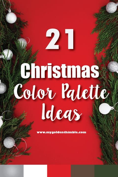 christmas color palette with the words 21 christmas color palettes in white and grey on a red background