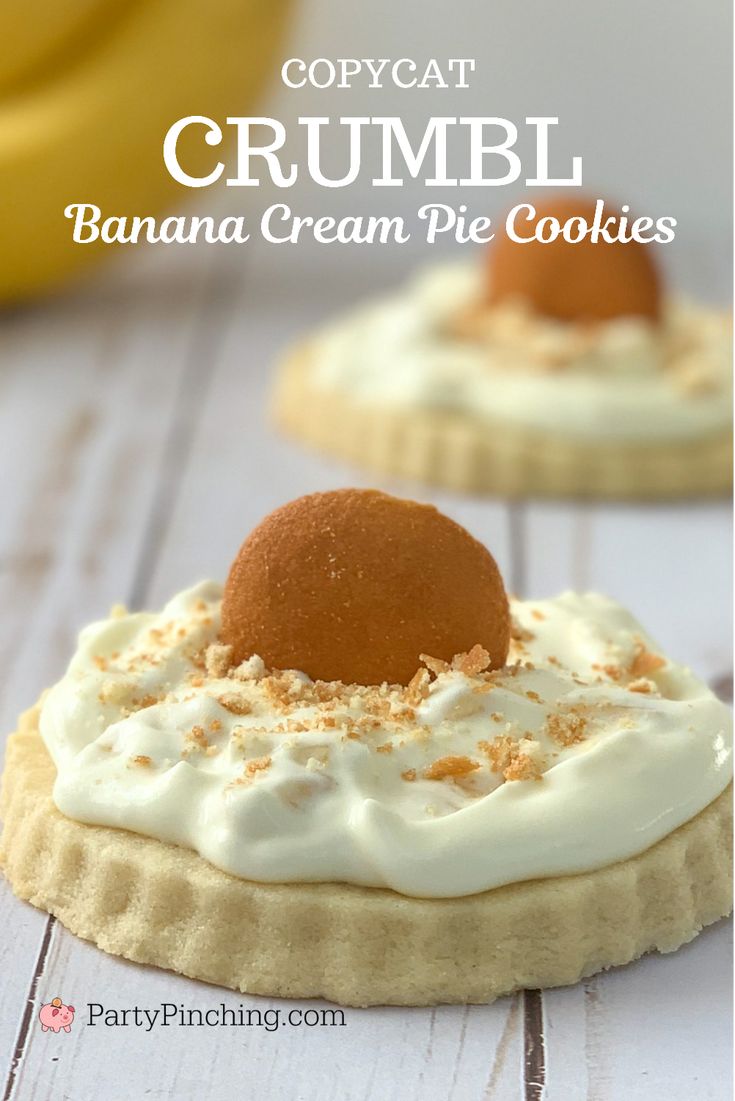 two small cookies with cream on top and some bananas in the background text reads copycat crumbl banana cream pie cookies