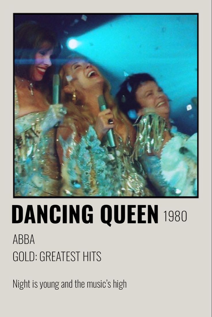 three women singing into microphones with the caption dancing queen 1980 abba, gold greatest hits night is young and the music's high