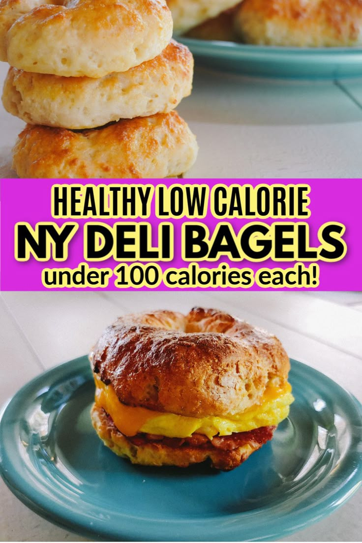 some biscuits and eggs are stacked on top of each other with the words healthy low calorie ny deli bagels under 100 calories each