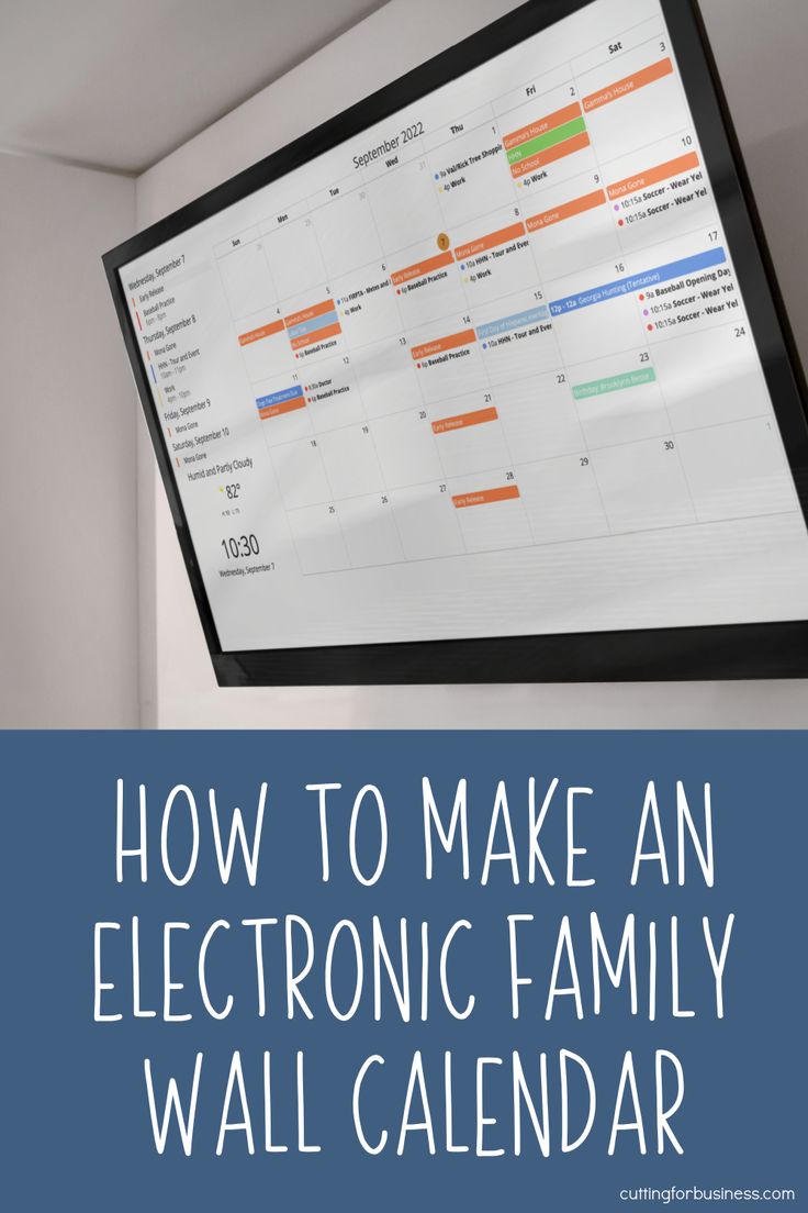 an electronic family wall calendar hanging on the wall with text overlay that reads how to make an electronic family wall calendar