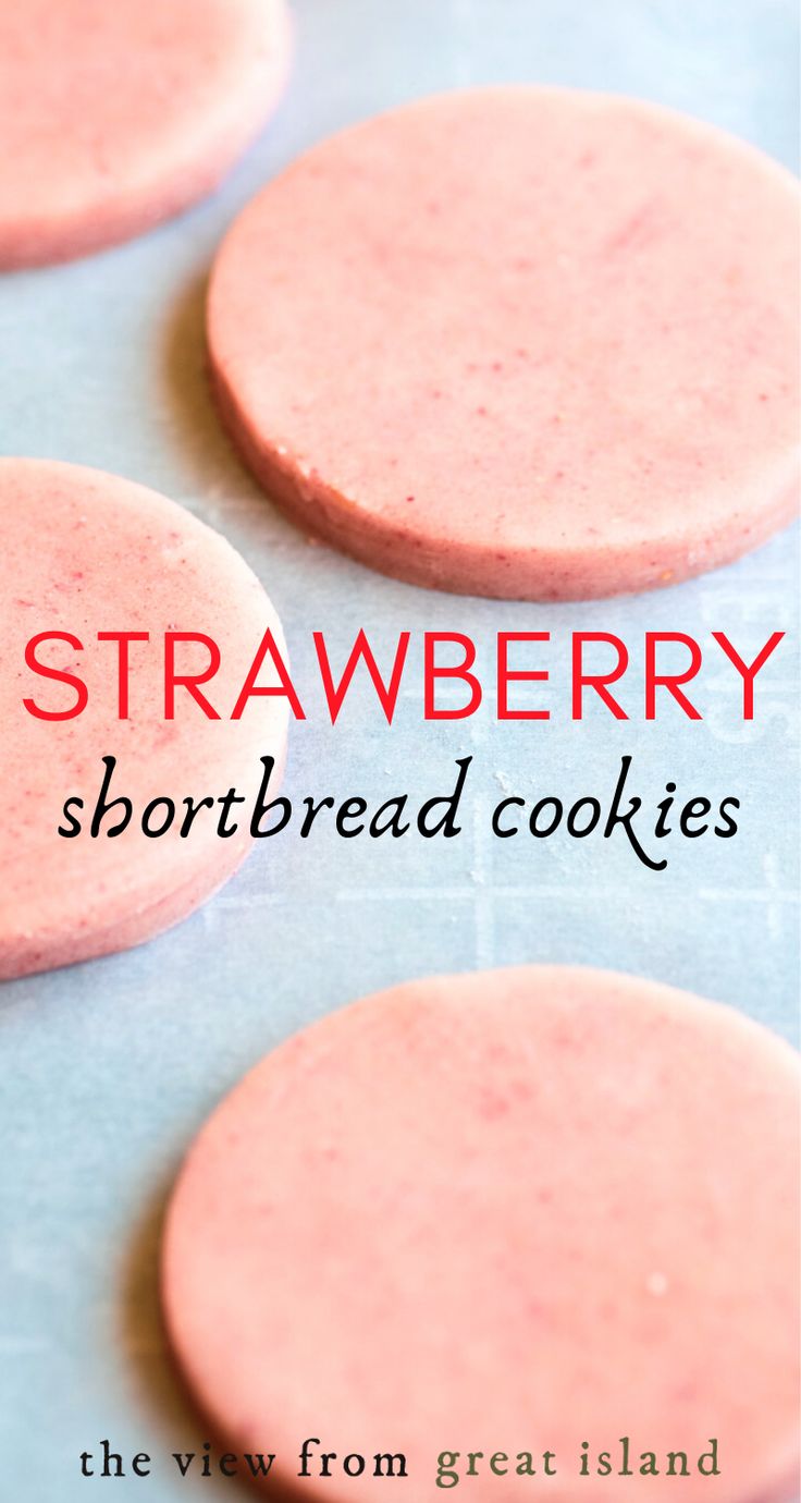 strawberry shortbread cookies on a baking sheet with text overlay that reads, strawberry shortbread cookies the view from great island