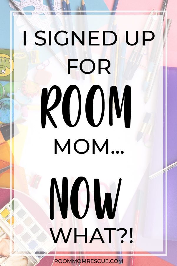 the words, i signetup for room mom now what? on top of an image of art supplies