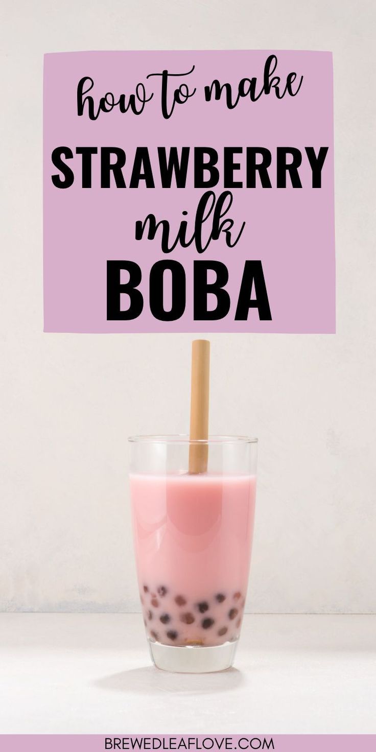 a pink drink in a glass with the words how to make strawberry milk boba