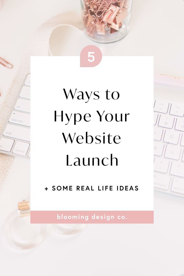 a desk with a keyboard, mouse and computer on it text reads 5 ways to hype your website launch some real life ideas