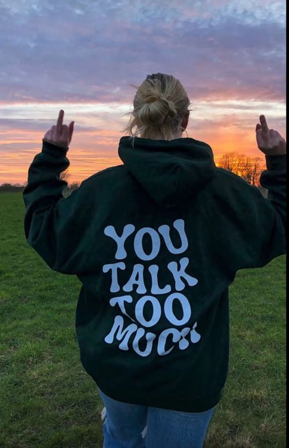 You Talk Too Much Hoodie Easy 30 day return policy White Tumblr Aesthetic, You Talk Too Much, Designs Clothes, Tumblr T Shirt, Talk Too Much, Hoodie Aesthetic, Aesthetic Hoodie, Dream Lifestyle, Selling Clothes