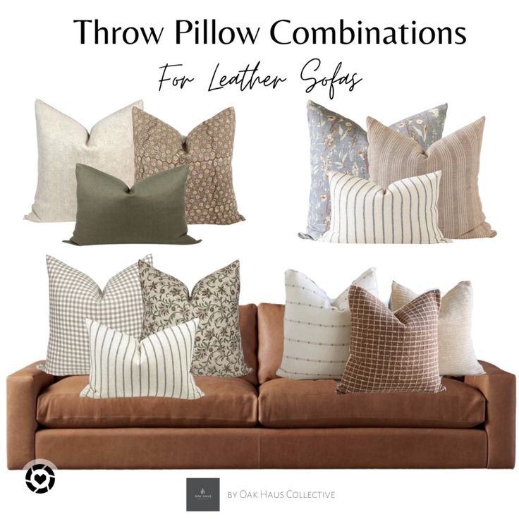 pillows are shown with the words throw pillow combinations for leather sofas