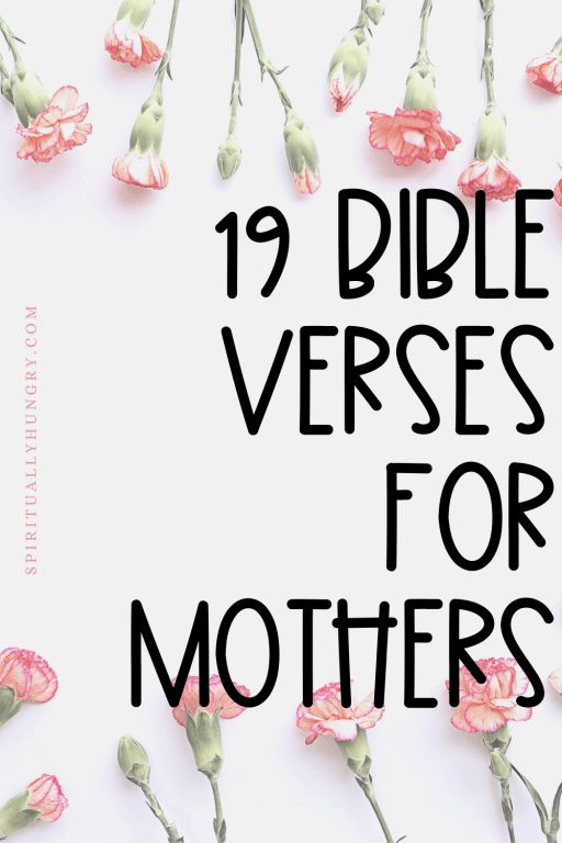 pink flowers with the words 19 bible verses for mothers on it in black and white