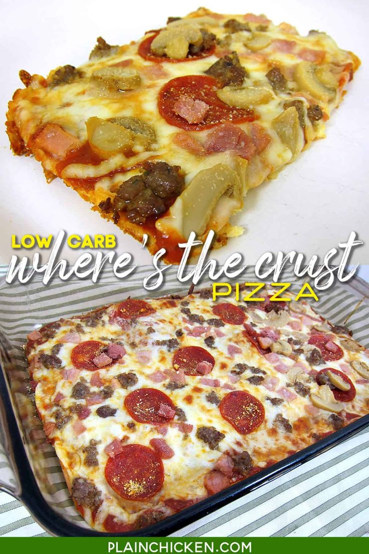 there are two different types of pizzas on the table with text overlay that reads low carb where's the crust? pizza