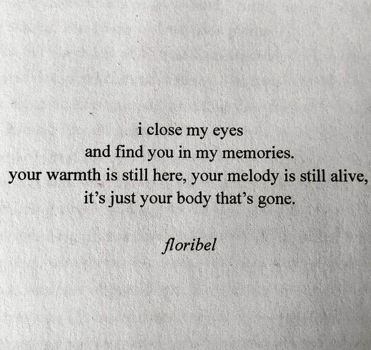 a poem written on top of a piece of paper with the words, i close my eyes and find you in my memories