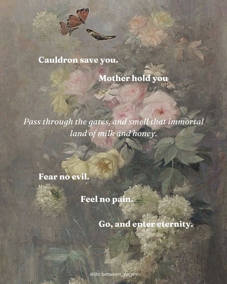 a painting with flowers and a poem written in the bottom right corner that says caution save you mother hold you pass through the gates, and smell that