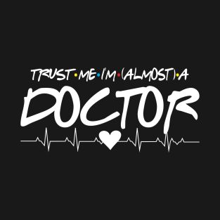 trust me i'm almost alive doctor