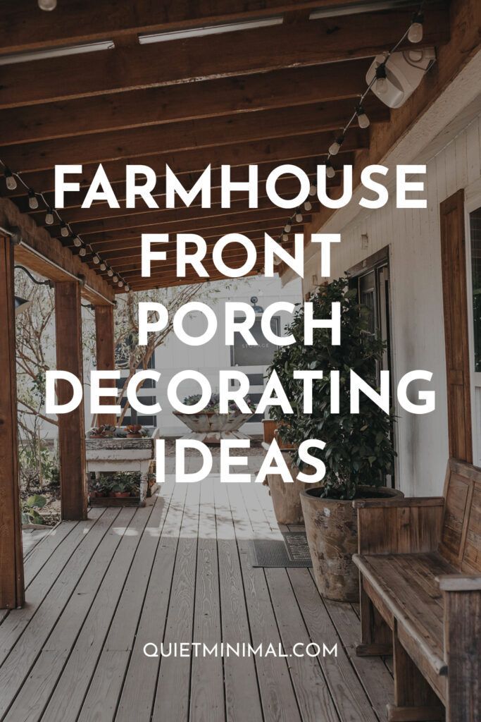 a porch covered in wooden planks with the words farmhouse front porch decorating ideas