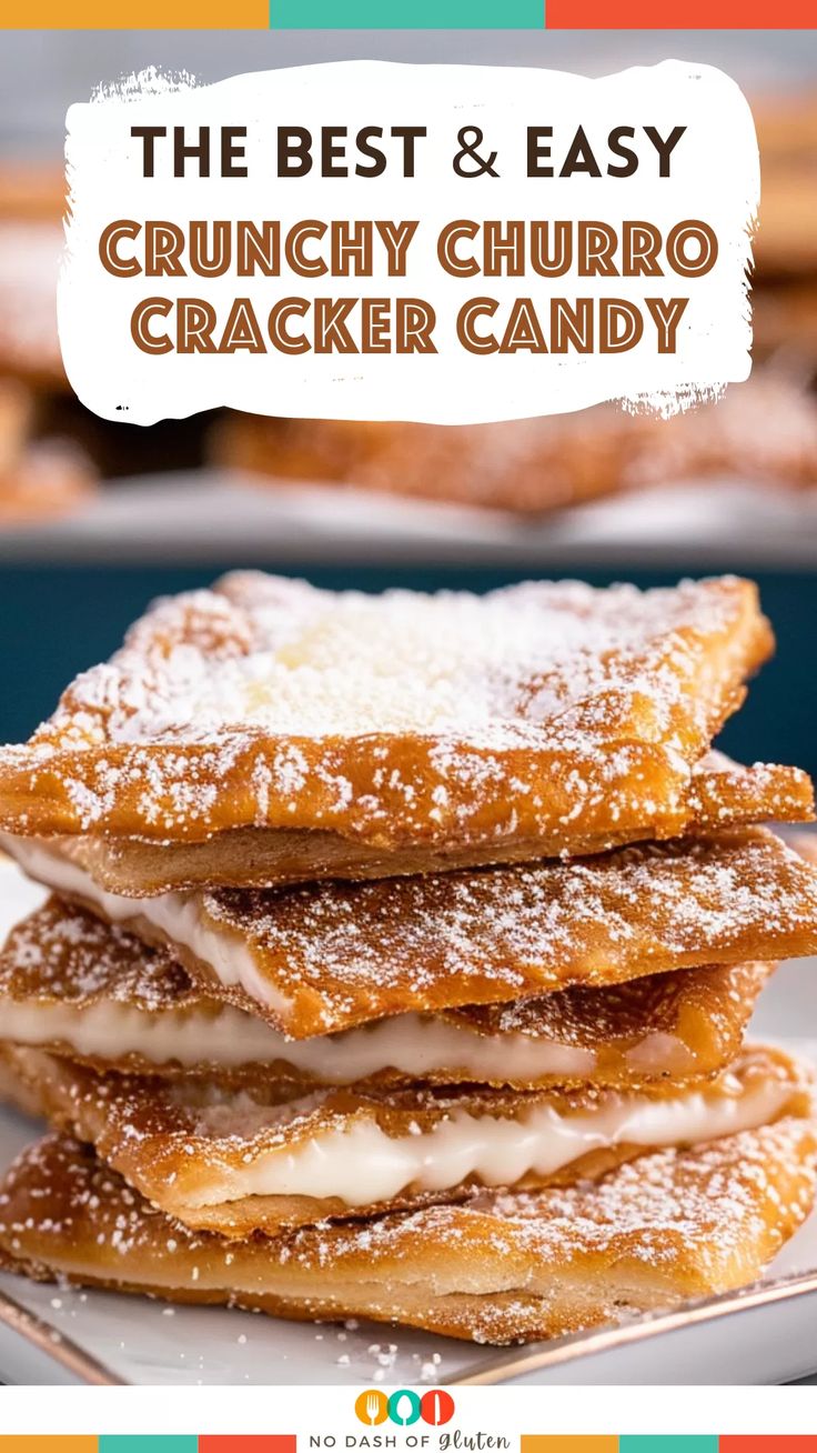 the best and easy crunchy churro cracker candy is on display in front of other desserts