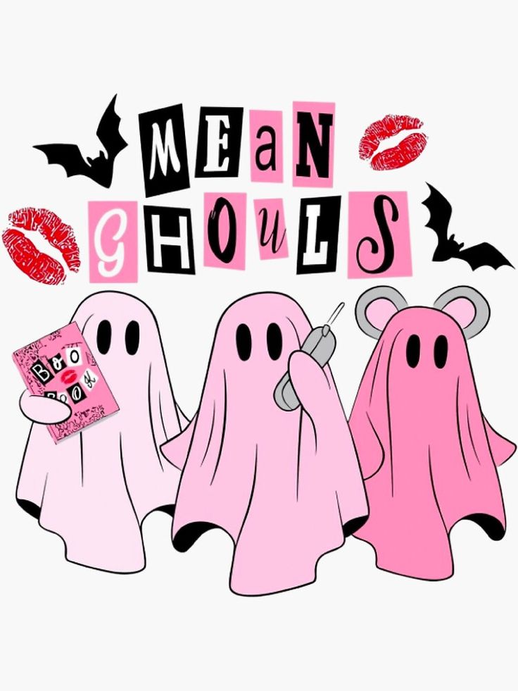 three pink ghost with red lipstick and the words mean ghouls