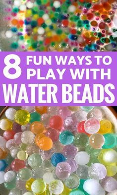 the words 8 fun ways to play with water beads