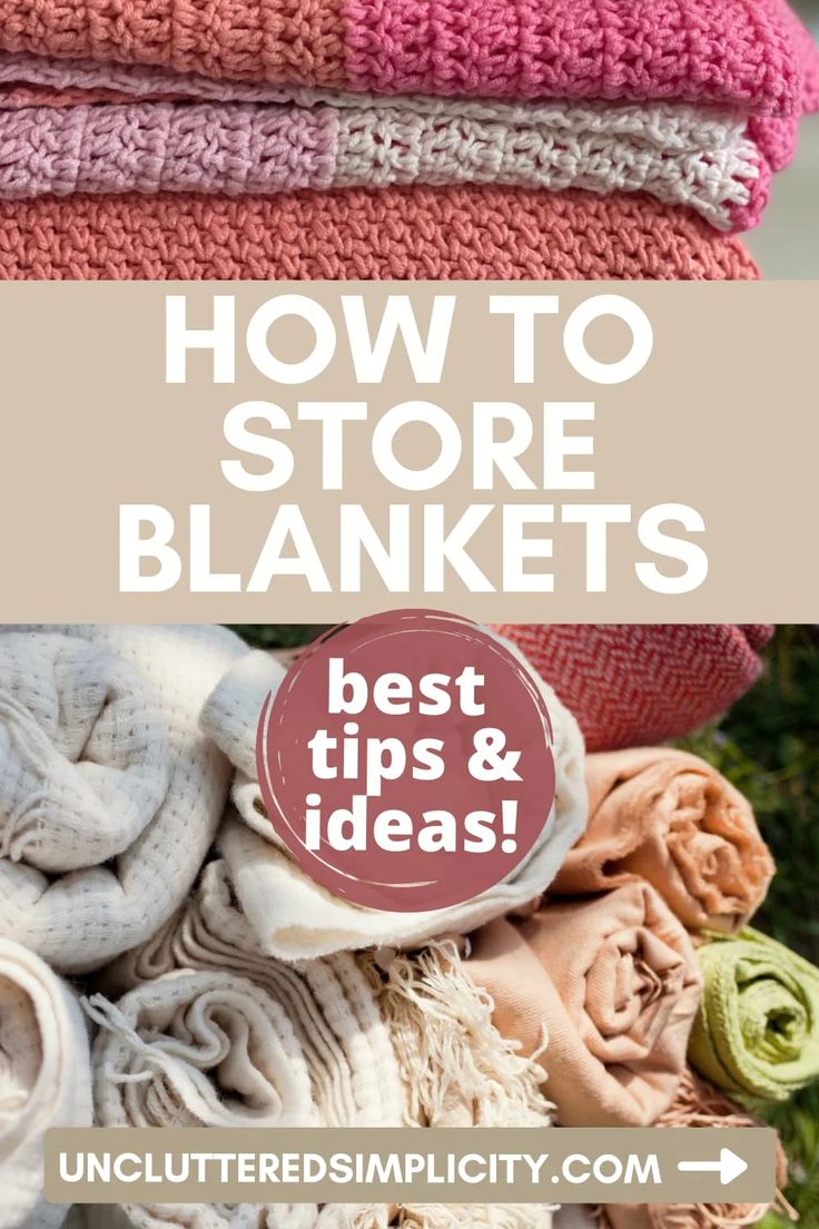 towels stacked on top of each other with the text how to store blankets best tips and ideas