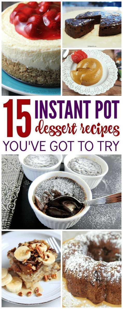 15 instant pot dessert recipes you've got to try