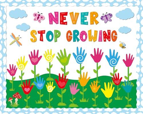 there is a sign that says never stop growing with hand prints and flowers on it