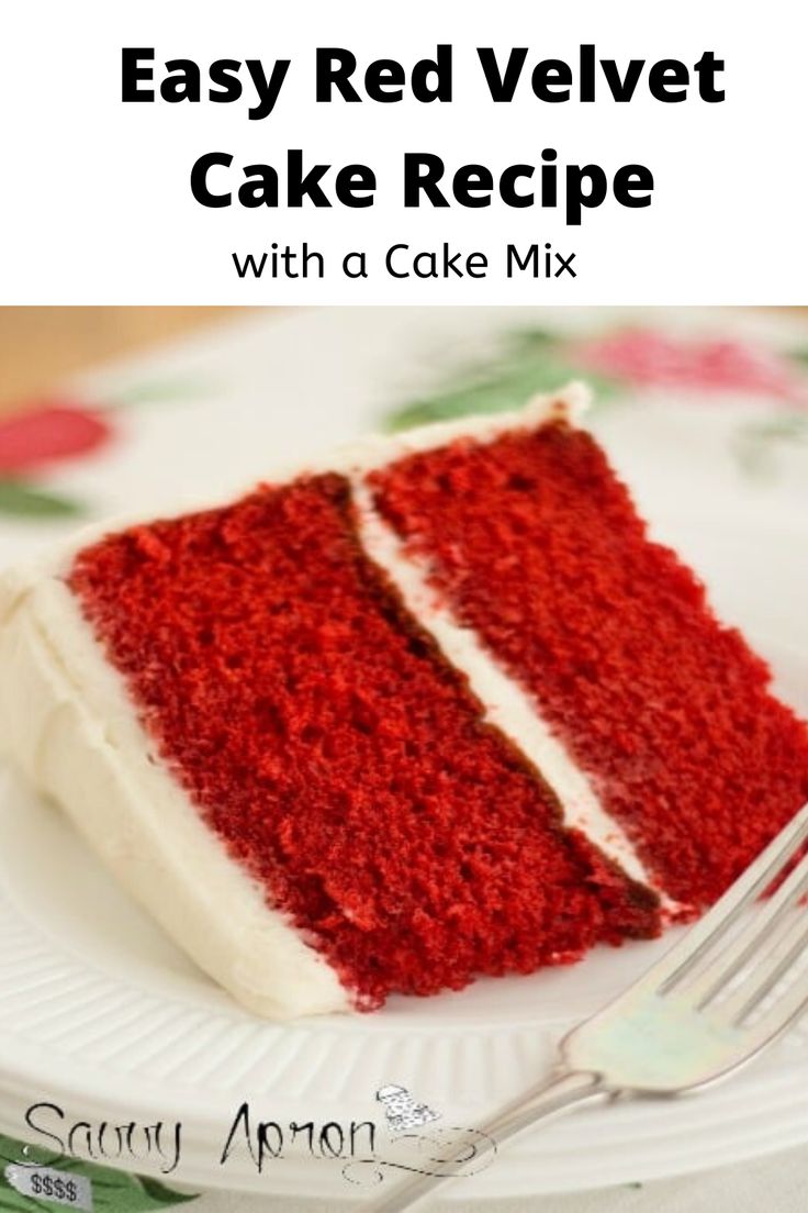 a slice of red velvet cake on a white plate with the words easy red velvet cake recipe