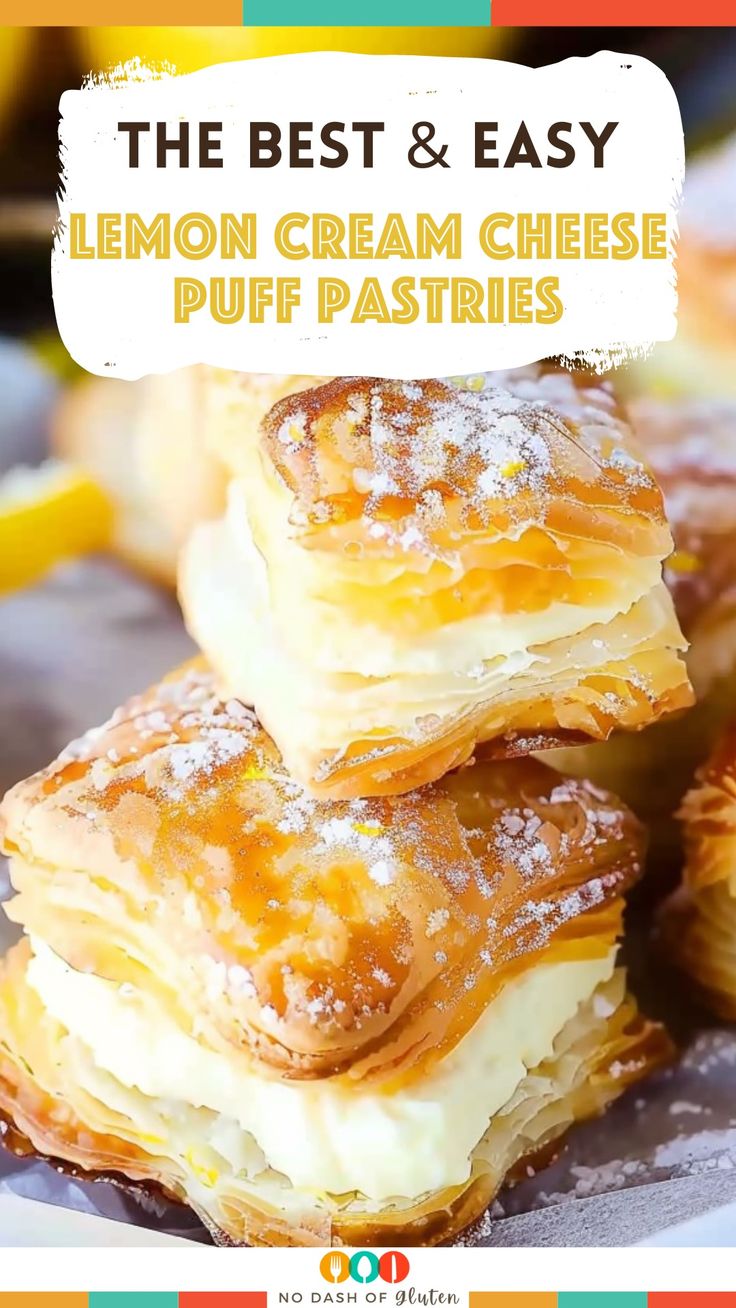 lemon cream cheese puff pastries stacked on top of each other with text overlay