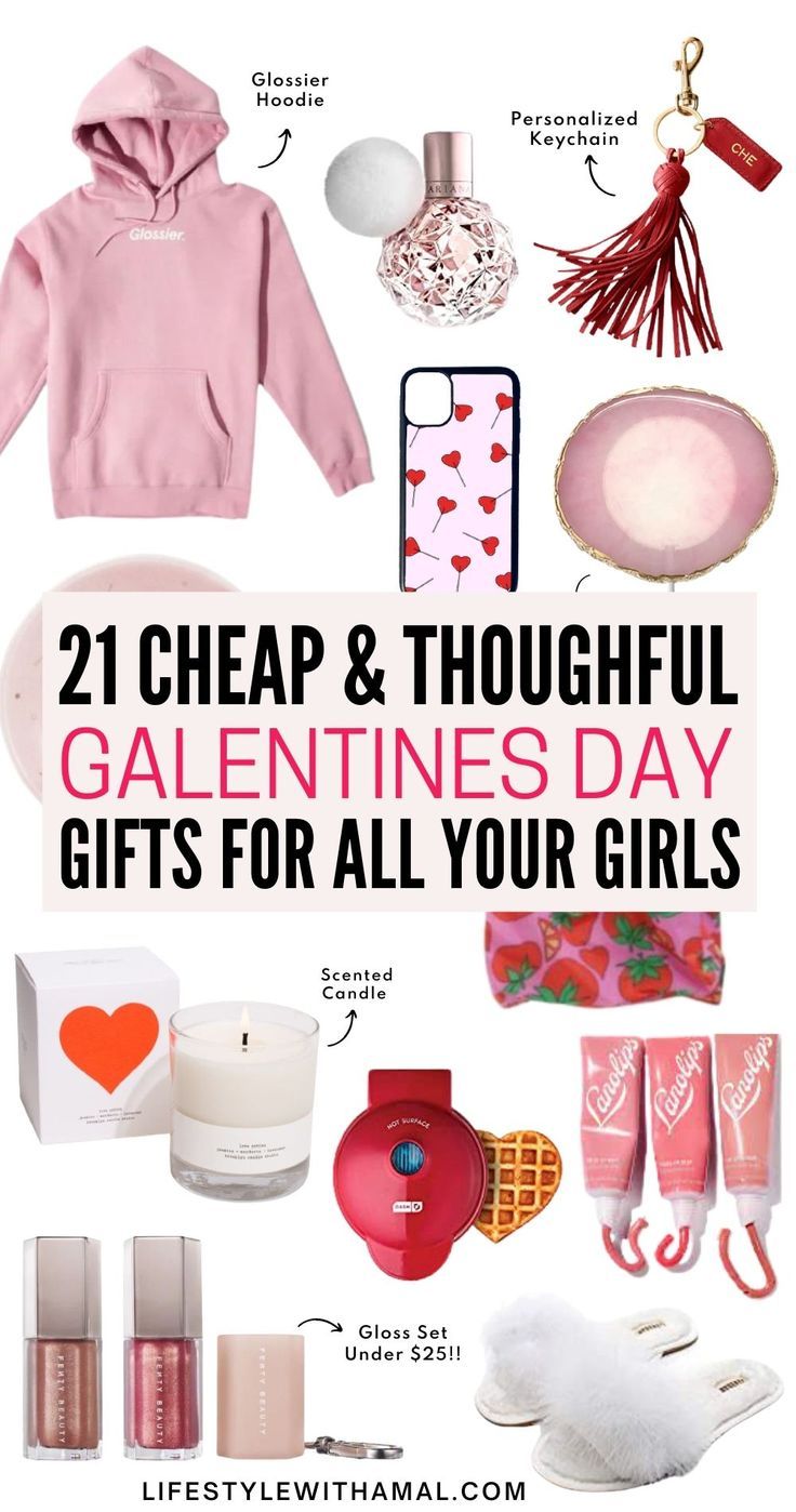 valentine's day gifts for girls with text overlay that reads, 21 cheap and thoughtful