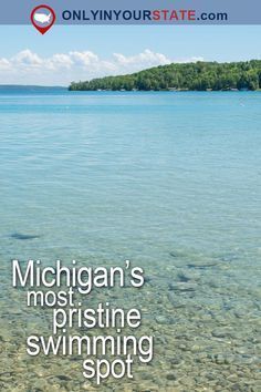 michigan's most pristine swimming spot