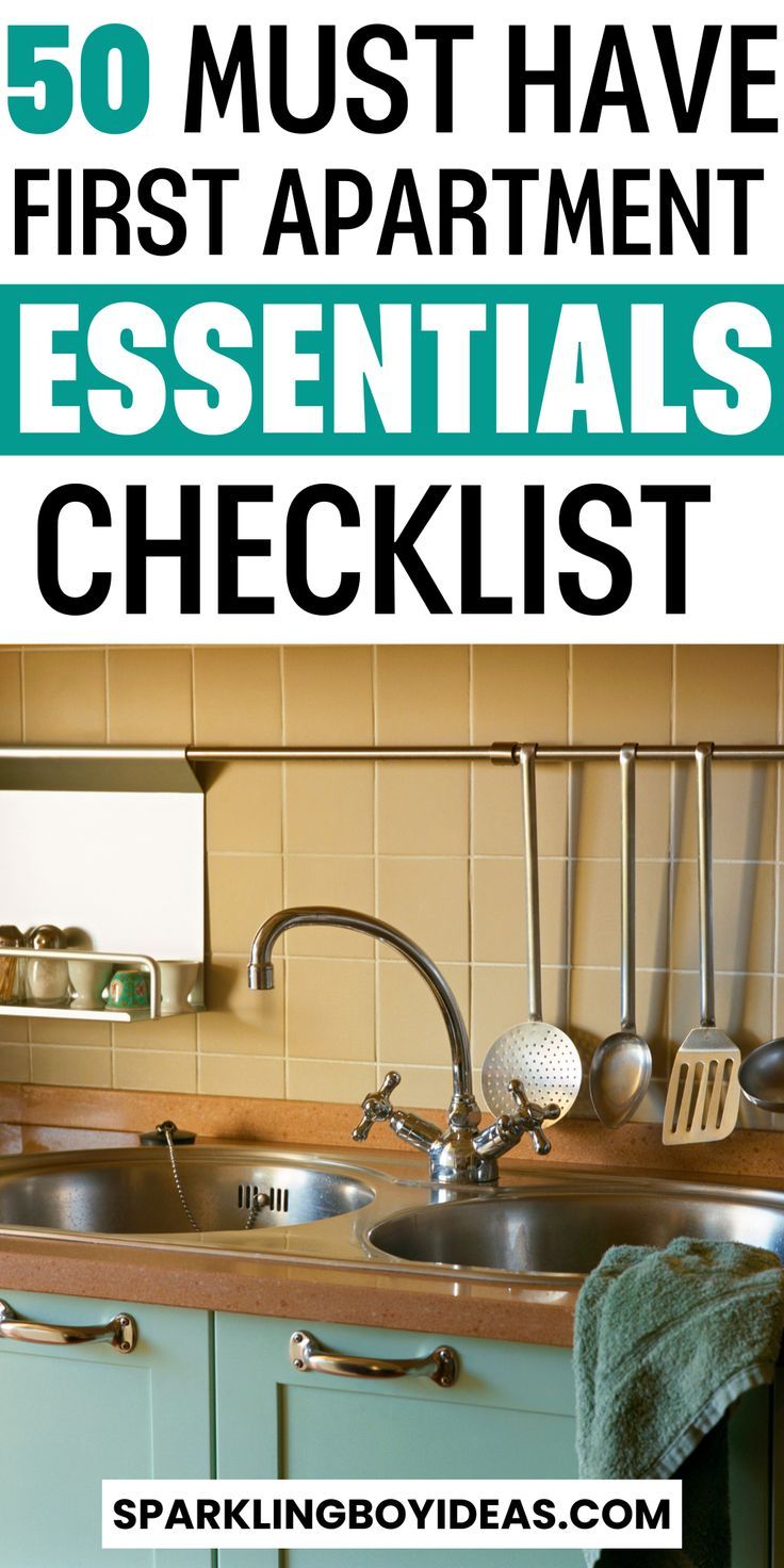 a kitchen sink with the words 50 must have first apartment essentials checklist