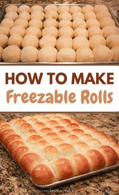 how to make freezeable rolls in the oven with text overlay that reads, how to make freezeable rolls