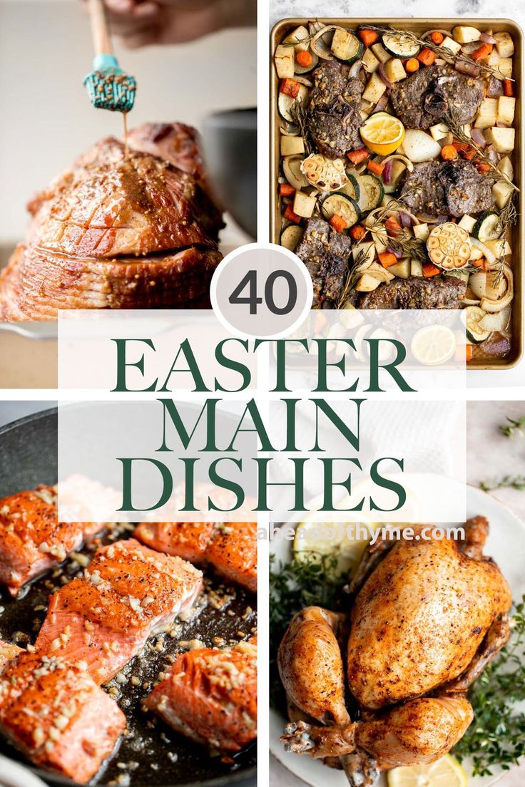 four different pictures with the words 40 easter main dishes on them and an image of some food