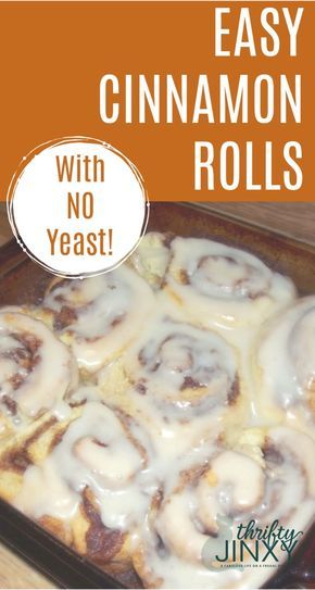 an easy cinnamon roll with no yeast in the middle and text overlay that reads, easy cinnamon rolls with no yeast