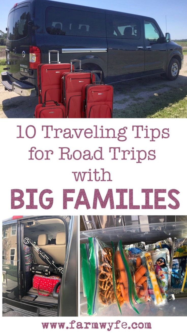 the back of a van with luggage in it and text overlay reading 10 traveling tips for road trips with big families