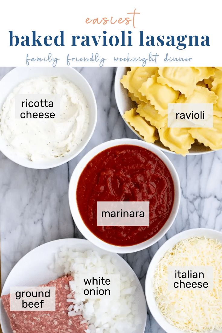 the ingredients for baked ravioli lasagna in bowls