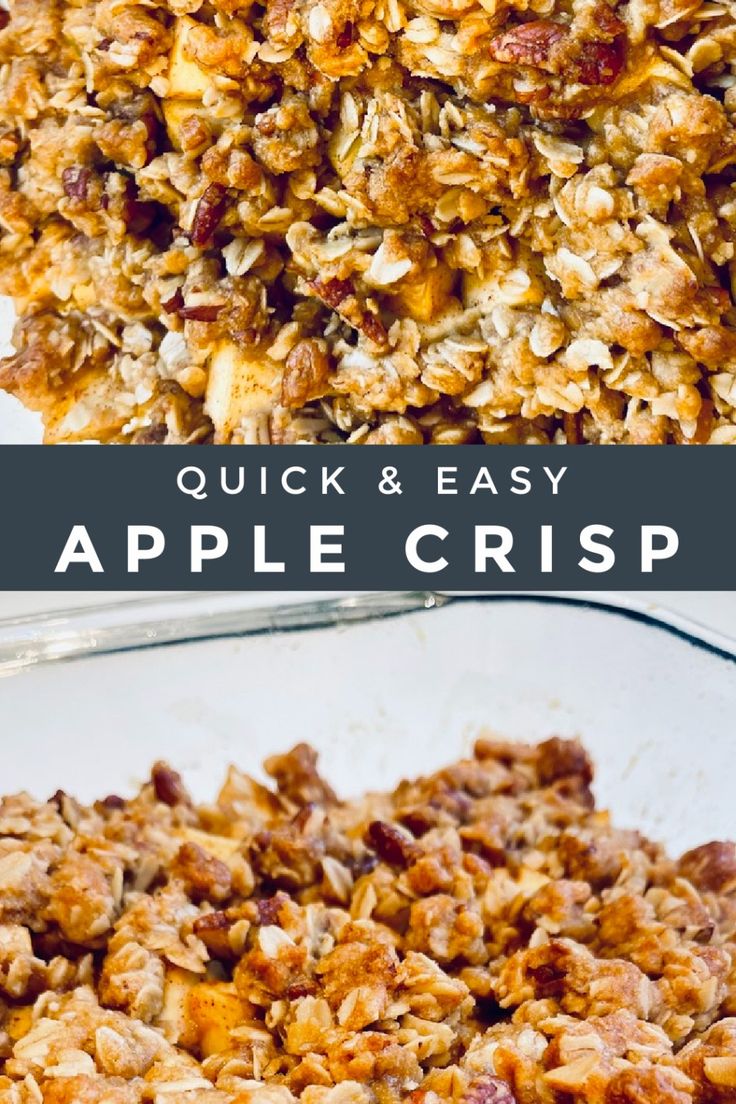 an apple crisp in a glass dish with the words quick & easy on top and bottom