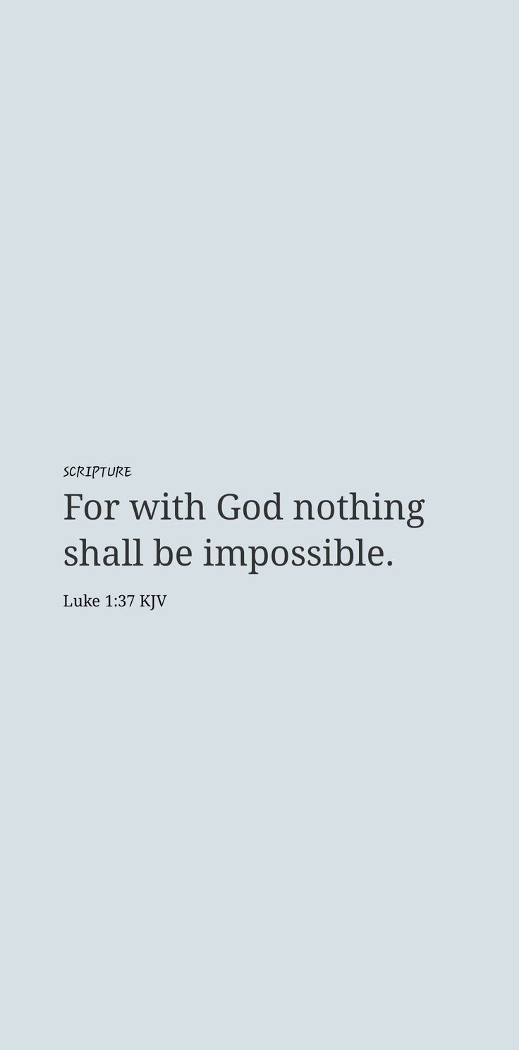 an image with the words for with god nothing shall be impossible