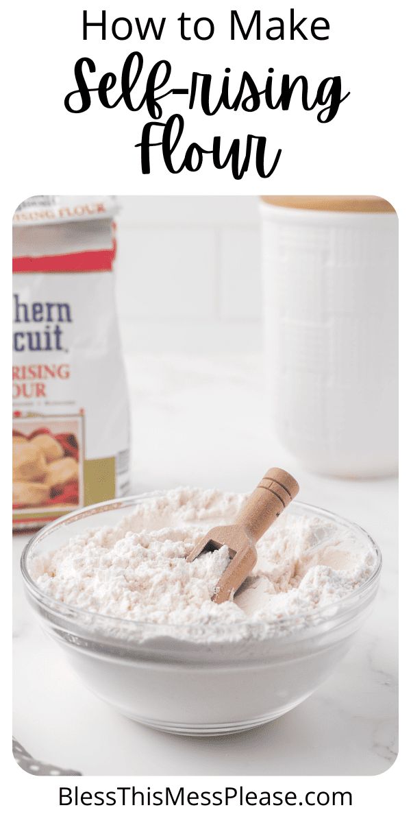 flour in a bowl with the words how to make self - rising flour on it