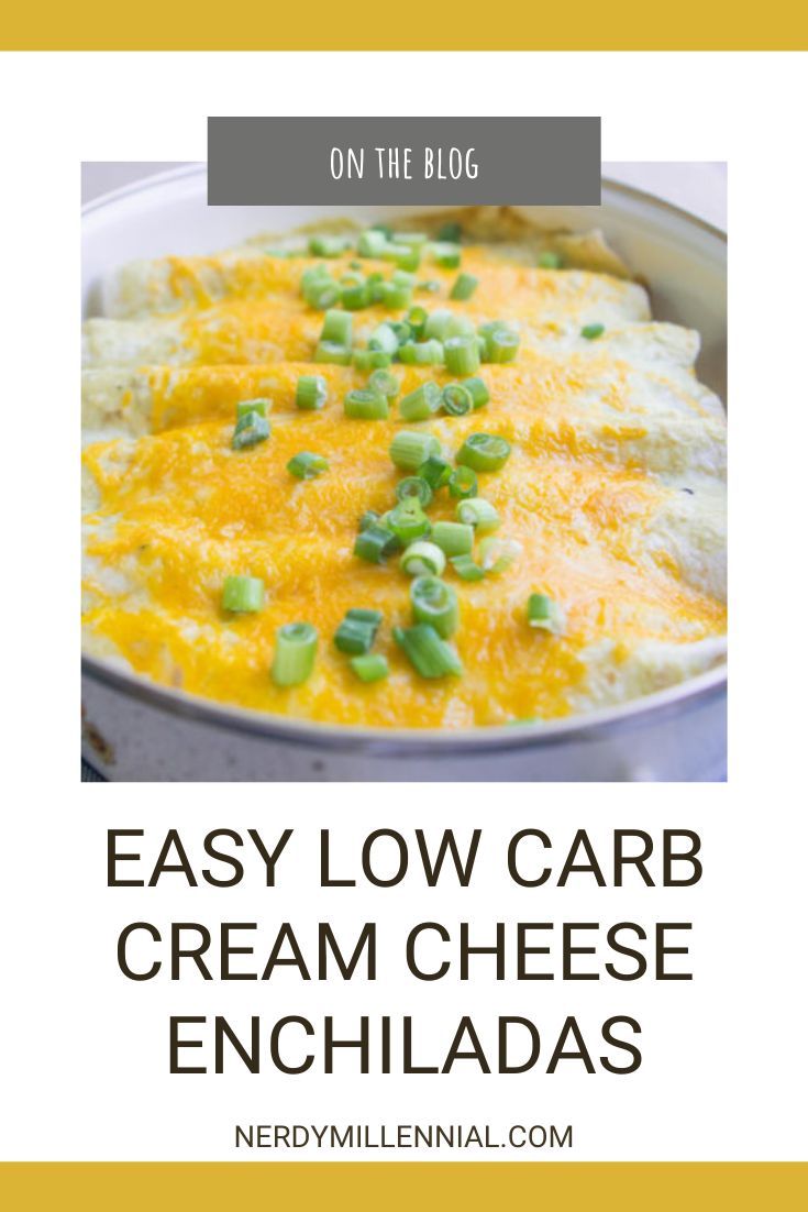 an easy low carb cream cheese enchiladas recipe with text overlay