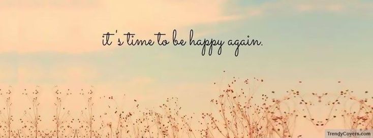 the words it's time to be happy again written in black ink on a blue sky background