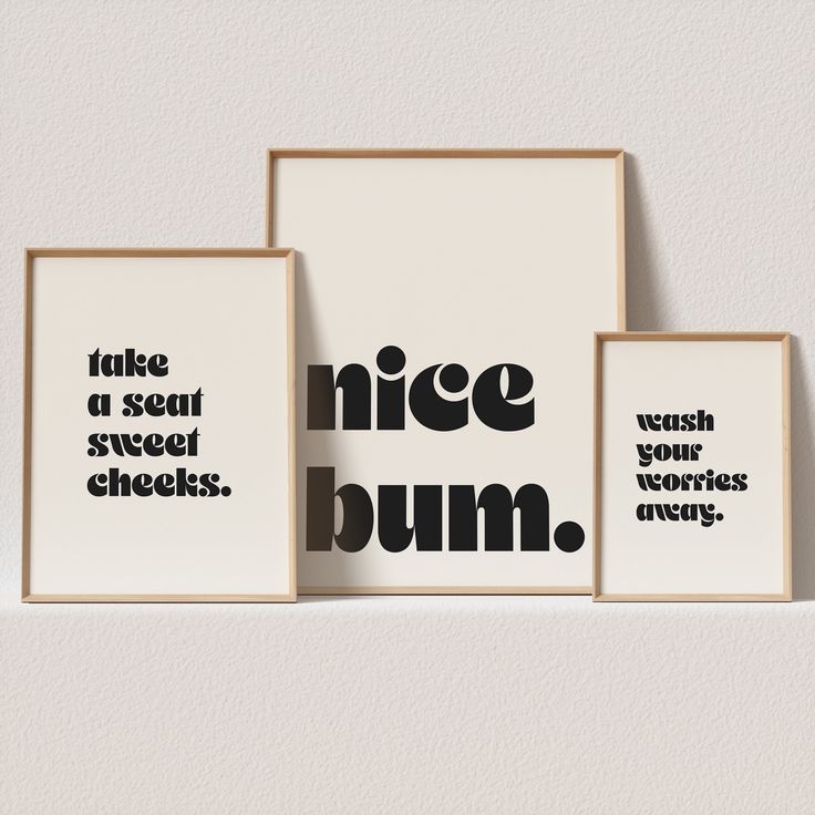 three black and white prints with the words nice bum on them, each one in different font styles