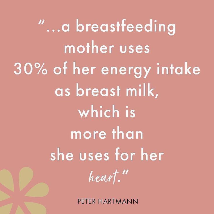 a quote from peter hartman about breastfeeding mother uses 30 % of her energy intake as breast milk, which is more than she uses for her heart