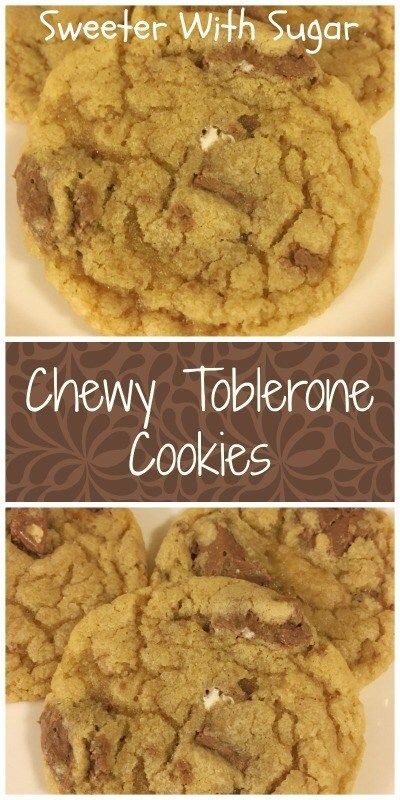 chewy toblerone cookies with chocolate chips on top and the words sweeter with sugar